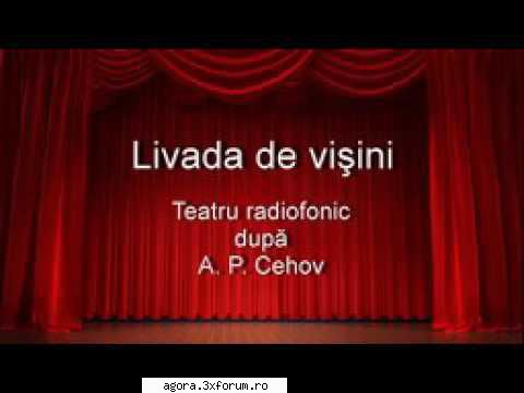 anton pavlovici cehov - livada de   gina patrichi, george mircea albulescu, ion caramitru, mariana