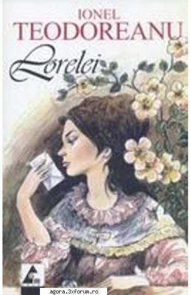 ionel teodoreanu � lorelei  mirela gorea, jeanine dan virgil ruxandra sireteanu, eugenia lili nica