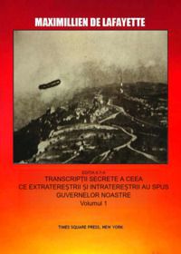 secrete a ceea ce și le-au spus guvernelor noastre. 
volumul 1


   :nono: de lafayette