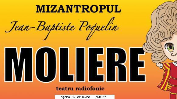 � Mizantropul (1987) (Teatru radiofonic) - Jean-Baptiste Poquelin de Moli�re � Mizantropul - Teatru