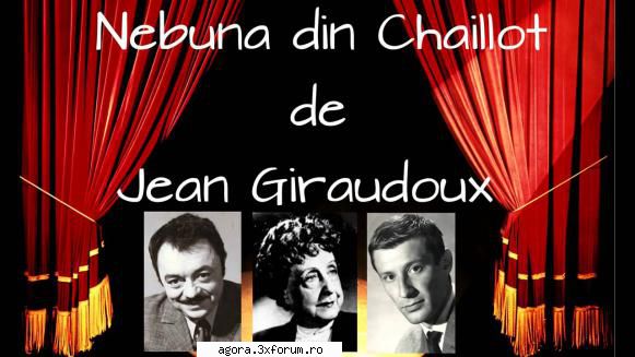 � Nebuna din Chaillot (1953) (Teatru radiofonic) - Jean Giraudoux - Nebuna din Chaillot (1953) - Teatru
