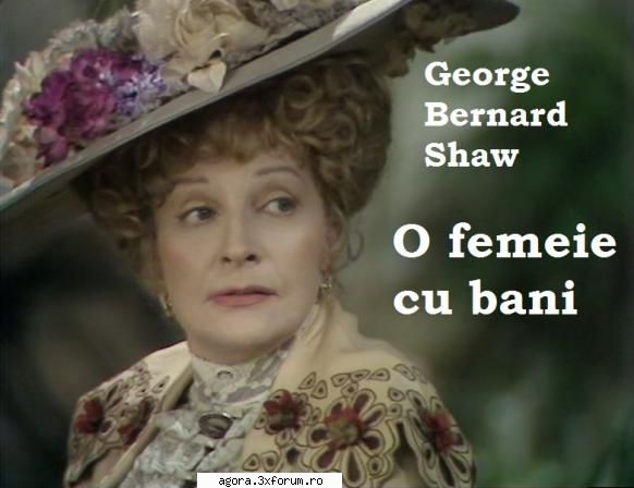 � O femeie cu bani (1969) (Teatru radiofonic) - George Bernard Shaw - O femeie cu bani (1969) - Teatru