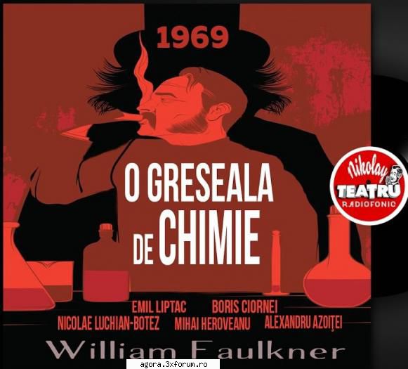 william faulkner - o de chimie   nicolae luchian botez, emil liptac, boris ciornei, mihai heroveanu,