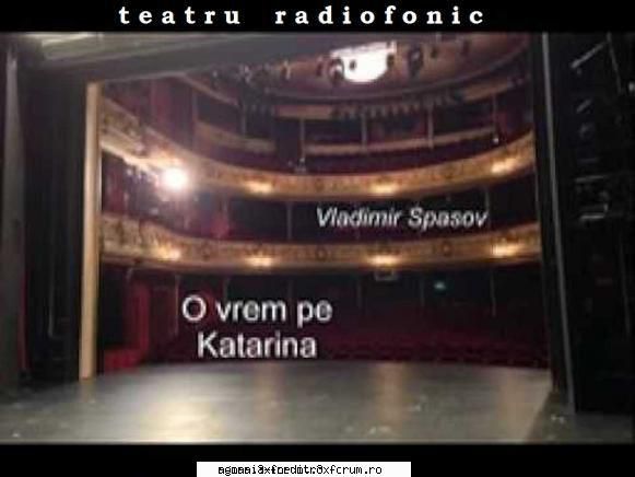 � O vrem pe Katarina (1972) (Teatru radiofonic) - Vladimir Spasov - O vrem pe Katarina (1972) - Teatru