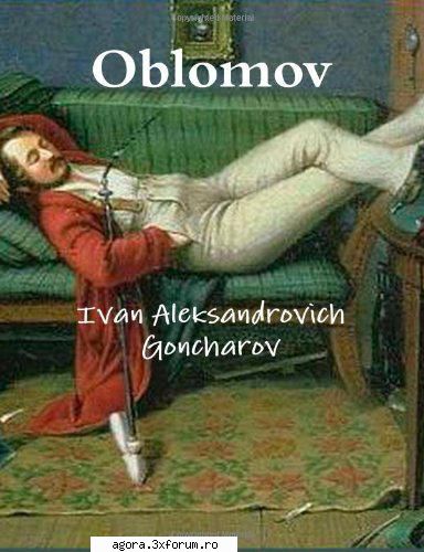 � Oblomov (1987) (Teatru radiofonic) - Ivan Aleksandrovici Goncearov � Oblomov (1987) - Teatru