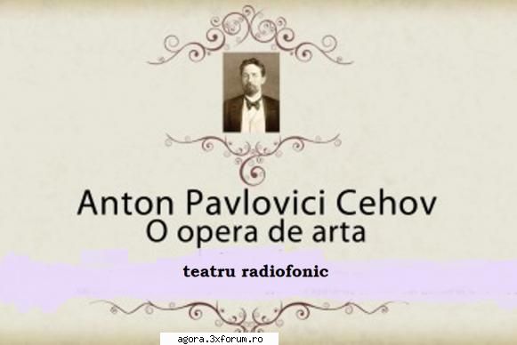 � Opera de artă (1990) (Teatru radiofonic) - Anton P. Cehov - Opera de artă (1990) - Teatru