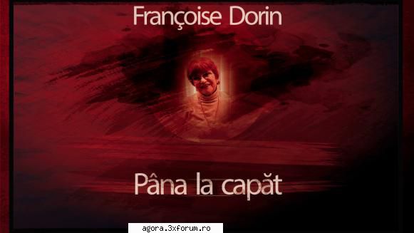 � P�nă la capăt (1993) (Teatru radiofonic) - Fran�oise Dorin - P�nă la capăt - Teatru