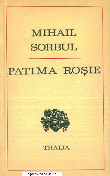 � Patima roşie (1965) (Teatru radiofonic) - Mihail Sorbul - Patima roşie (1965) (Teatru - Teatru