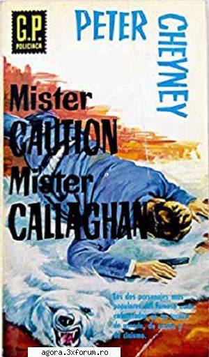 Peter Cheyney - Peter Cheyney - Mister Callaghan pdf 412 kbit - Cărți �n limba rom�nă