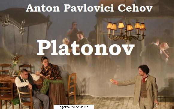 anton pavlovici cehov � platonov   un colectiv al teatrului 76 35 mp3

  �  platonov (2008) (teatru