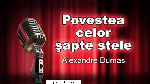 alexandre dumas - povestea celor şapte stele lucia mihai dinvale, simona jeanine carmen palcu,