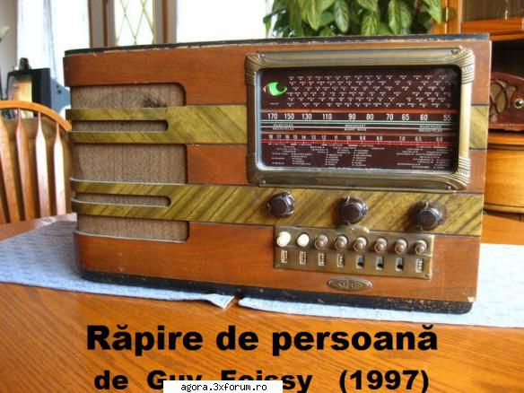 � Răpire de persoană (1997) (Teatru radiofonic) - Guy Foissy - Răpire de - Teatru