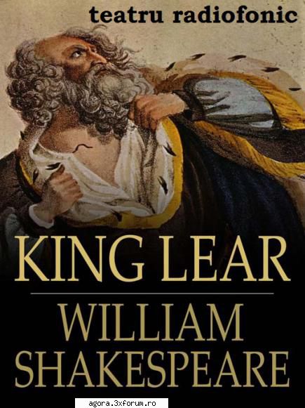 � Regele Lear (1955) (Teatru radiofonic) - William Shakespeare - Regele Lear (1955) (Teatru - Teatru