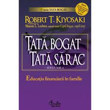 Robert T. Kiyosaki - � Tată bogat, tată sărac pdf (847 - Cărți �n limba rom�nă