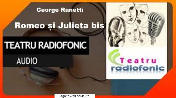 � Romeo şi Julieta bis (1982) (Teatru radiofonic) - George Ranetti - Romeo şi Julieta bis - Teatru