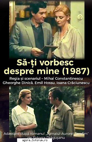 Să-ți vorbesc despre mine (1987) - Să-ți vorbesc despre mine - Filme rom�nești