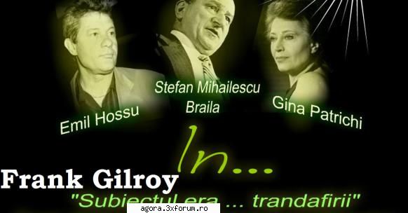 frank gilroy - subiectul era...  gina patrichi, emil hossu, victor gheorghe 51 23,7 mbit

  �