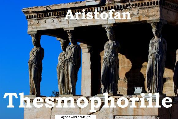 � Thesmophoriile (1989) (Teatru radiofonic) - Aristofan � Thesmophoriile (1989) (Teatru - Teatru