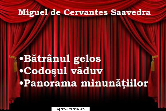 � Trei piese de Cervantes (***) - Miguel de Cervantes Saavedra � Trei piese de - Teatru