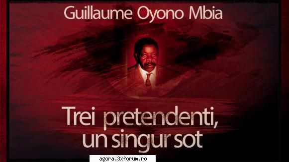 guillaume oyono mbia - trei un singur soţ mircea albulescu, fory etterle, george ioana