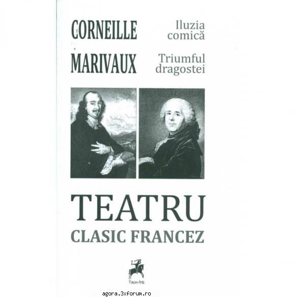 pierre carlet de chamblain de marivaux - triumful iubirii  comedie
�n irina mazanitis, ion pavlescu,