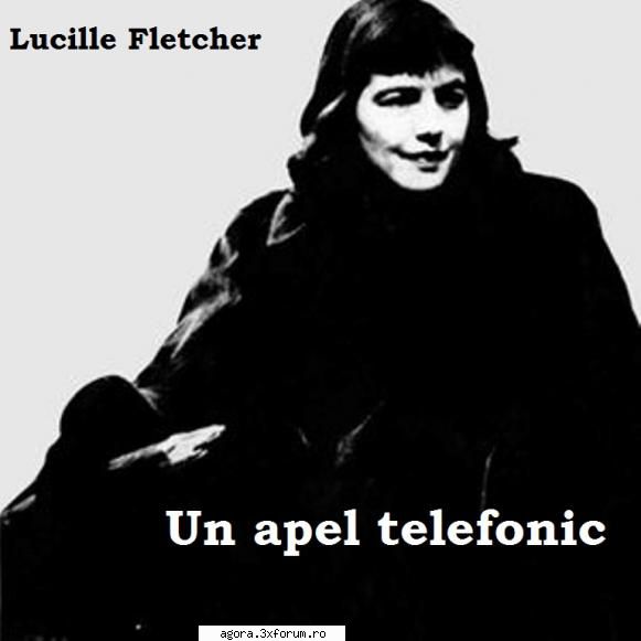 � Un apel telefonic (1967) (Teatru radiofonic) - Lucille Fletcher - Un apel telefonic (1967) - Teatru