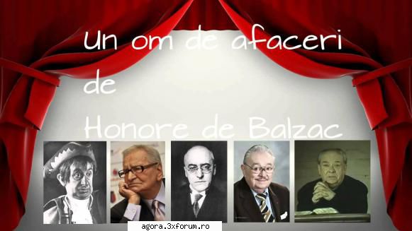 � Un om de afaceri (1953) (Teatru radiofonic) - Honore de Balzac - Un om de afaceri (1953) - Teatru