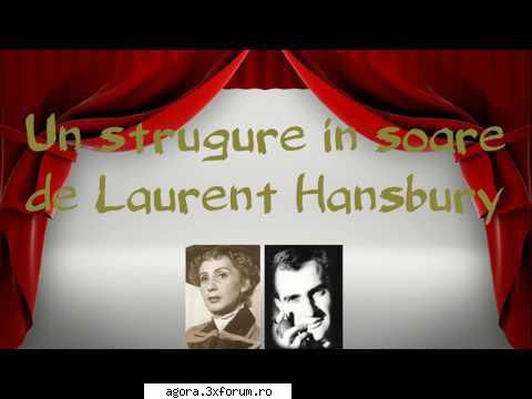 � Un strugure �n soare (1960) (Teatru radiofonic) - Laurent Hansbury - Un strugure �n soare (1960) - Teatru