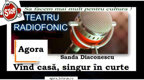� V�nd casă, singur �n curte (****) (Teatru radiofonic) - Sanda Diaconescu - V�nd casă - Teatru