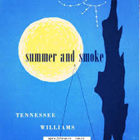 tennessee williams - vară şi fum  irina petrescu, dan mirela gorea, petre lupu, ion