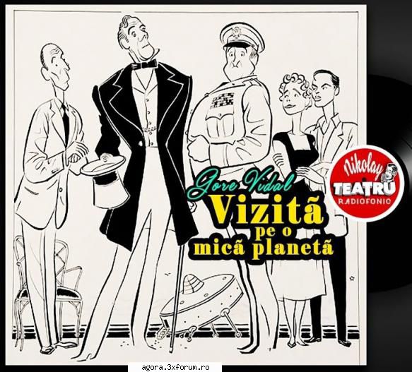 � Vizită pe o mică planetă (1962) (Teatru radiofonic) - Gore Vidal - Vizită pe o - Teatru